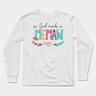 So God Made A Memaw Happy Mother's Day Long Sleeve T-Shirt